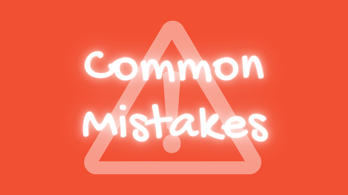 An illustration with orange background saying 'common mistakes'